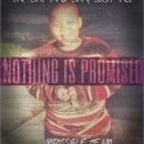 Nothing Is Promised